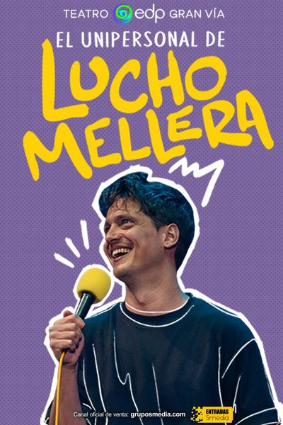 El unipersonal de Lucho Mellera