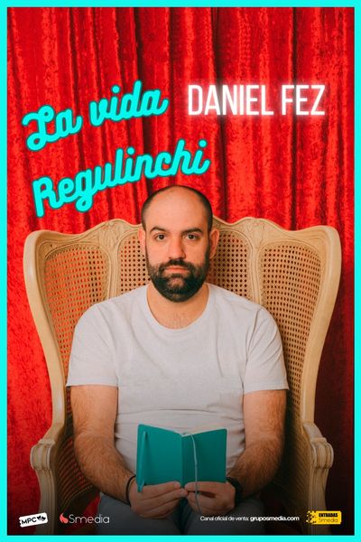 Dani Fez. La vida regulinchi.