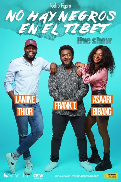 No hay negros en el Tibet. Live Show