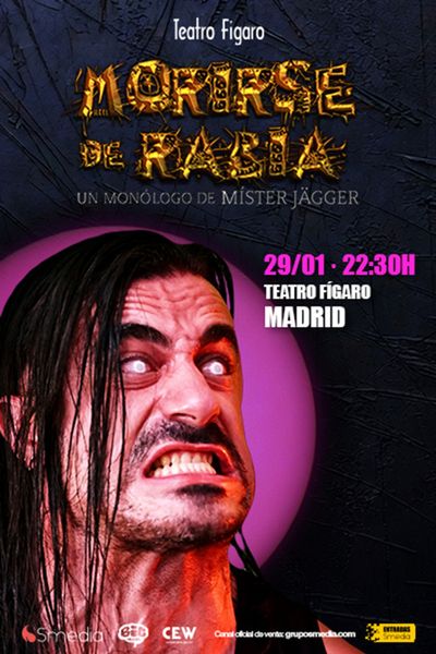 Mister Jagger. Morirse de rabia