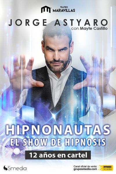 Hipnonautas - El show de hipnosis de Jorge Astyaro.